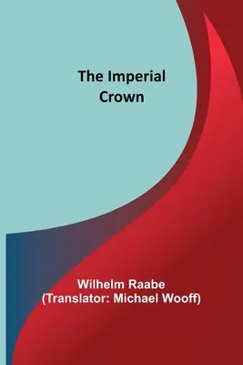 Cesarska korona - The Imperial Crown