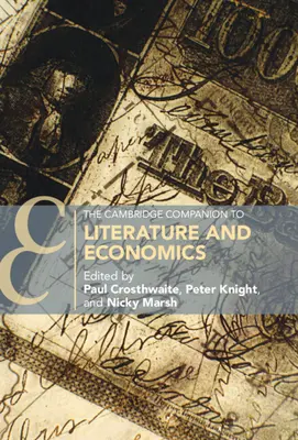 Towarzysz Cambridge do literatury i ekonomii - The Cambridge Companion to Literature and Economics