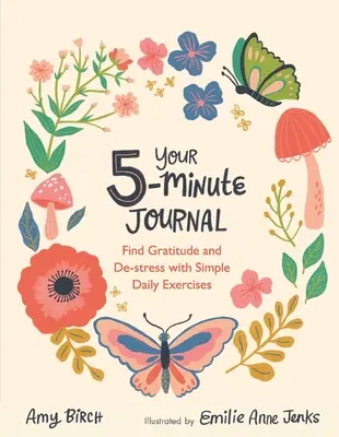 Twój 5-minutowy dziennik: Znajdź wdzięczność i odstresuj się dzięki prostym codziennym ćwiczeniom - Your 5-Minute Journal: Find Gratitude and De-Stress with Simple Daily Exercises
