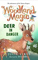 Magia lasu 2: Jeleń w niebezpieczeństwie - Woodland Magic 2: Deer in Danger