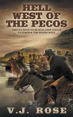 Piekło na zachód od Pecos: Klasyczny western - Hell West of the Pecos: A Classic Western