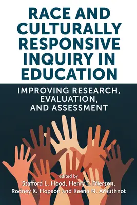 Rasa i kulturowa odpowiedzialność w edukacji: Poprawa badań, ewaluacji i oceny - Race and Culturally Responsive Inquiry in Education: Improving Research, Evaluation, and Assessment