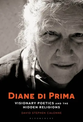 Diane Di Prima: Wizjonerska poetyka i ukryte religie - Diane Di Prima: Visionary Poetics and the Hidden Religions