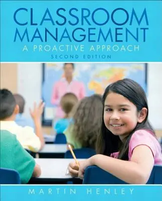 Zarządzanie klasą: Proaktywne podejście - Classroom Management: A Proactive Approach