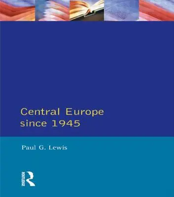 Europa Środkowa od 1945 roku - Central Europe Since 1945