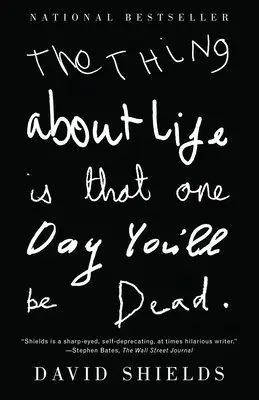 Życie ma to do siebie, że pewnego dnia umrzesz - The Thing About Life Is That One Day You'll Be Dead