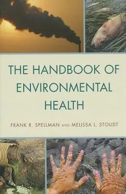 Podręcznik zdrowia środowiskowego - The Handbook of Environmental Health