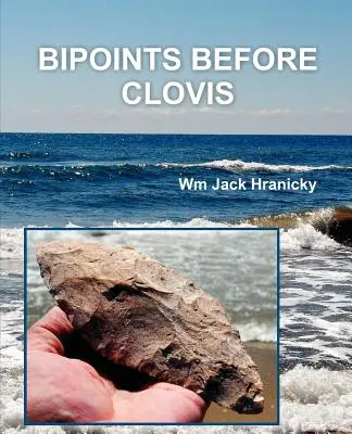 Bipoints Before Clovis: Migracje transoceaniczne i osadnictwo prehistorycznych Ameryk - Bipoints Before Clovis: Trans-Oceanic Migrations and Settlement of Prehistoric Americas