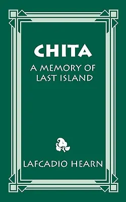 Chita: Wspomnienie ostatniej wyspy - Chita: A Memory of Last Island