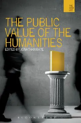 Publiczna wartość nauk humanistycznych - The Public Value of the Humanities