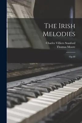 The Irish Melodies: Op.60