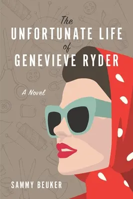 Nieszczęśliwe życie Genevieve Ryder - The Unfortunate Life of Genevieve Ryder