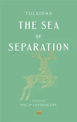 Morze oddzielenia: Tłumaczenie z Ramajany Tulsidasa - The Sea of Separation: A Translation from the Ramayana of Tulsidas