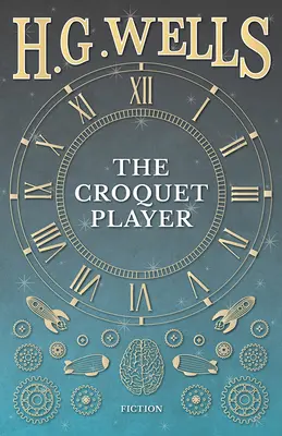 Gracz w krokieta - The Croquet Player