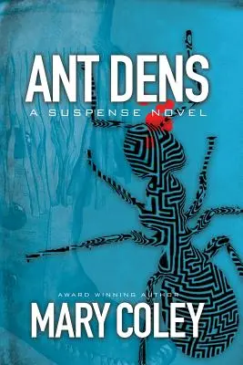 Ant Dens: Powieść sensacyjna - Ant Dens: A Suspense Novel