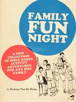 Rodzinna noc zabawy: Przygody i gry oparte na Biblii dla każdej rodziny. - Family Fun Night: Bible Based adventures and games for any size family.