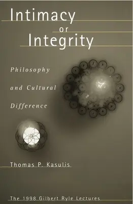 Intymność czy integralność: Filozofia i różnice kulturowe - Intimacy or Integrity: Philosophy and Cultural Difference