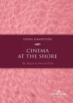 Kino na wybrzeżu: Plaża w filmie francuskim - Cinema at the Shore: The Beach in French Film