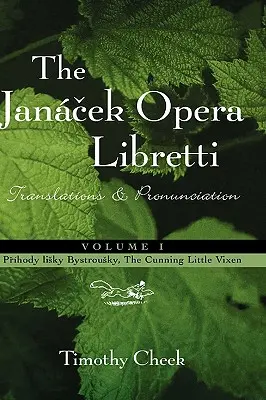 Pr'hody lisky Bystrousky, The Cunning Little Vixen: Tłumaczenia i wymowa - Pr'hody lisky Bystrousky, The Cunning Little Vixen: Translations and Pronunciation