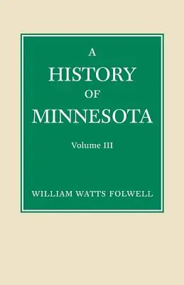 Historia stanu Minnesota, tom 3 - History of Minnesota Volume 3