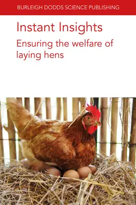 Błyskawiczne spostrzeżenia: Zapewnienie dobrostanu kur niosek - Instant Insights: Ensuring the Welfare of Laying Hens