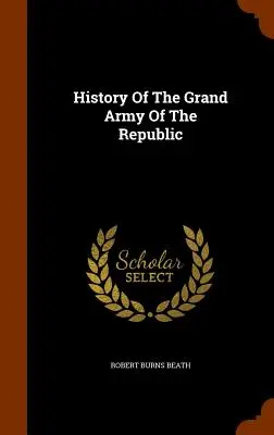 Historia Wielkiej Armii Republiki - History Of The Grand Army Of The Republic