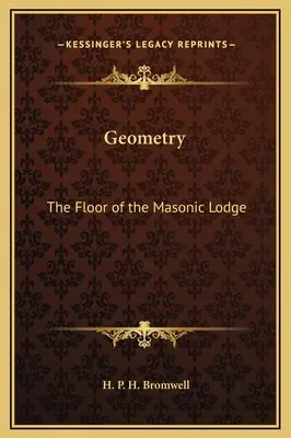 Geometria: Piętro loży masońskiej - Geometry: The Floor of the Masonic Lodge