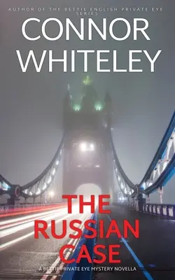 Rosyjska sprawa: A Bettie Private Eye Mystery Novella - The Russian Case: A Bettie Private Eye Mystery Novella