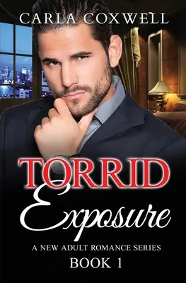 Torrid Exposure - Księga 1 - Torrid Exposure - Book 1