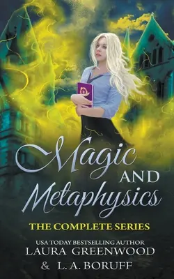 Akademia Magii i Metafizyki: Kompletna seria - Magic and Metaphysics Academy: The Complete Series