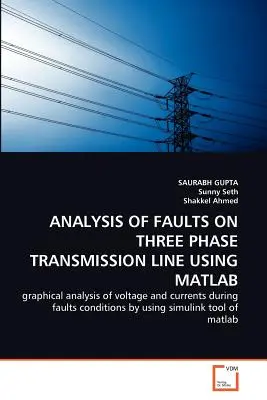 Analiza usterek w trójfazowej linii przesyłowej przy użyciu MATLABa - Analysis of Faults on Three Phase Transmission Line Using MATLAB