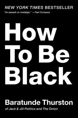 Jak być czarnym - How to Be Black