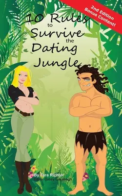 10 zasad, jak przetrwać w randkowej dżungli - 10 Rules to Survive the Dating Jungle