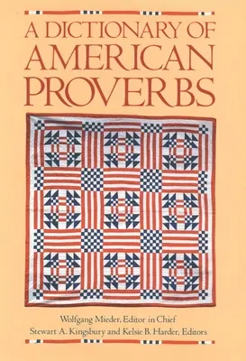 Słownik przysłów amerykańskich - A Dictionary of American Proverbs