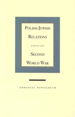 Stosunki polsko-żydowskie podczas II wojny światowej - Polish-Jewish Relations During the Second World War