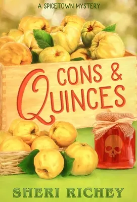 Cons and Quinces: Tajemnica Spicetown - Cons and Quinces: A Spicetown Mystery