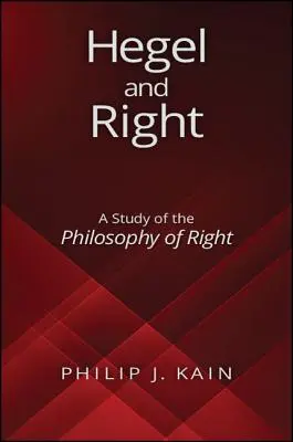 Hegel i prawo: Studium filozofii prawa - Hegel and Right: A Study of the Philosophy of Right