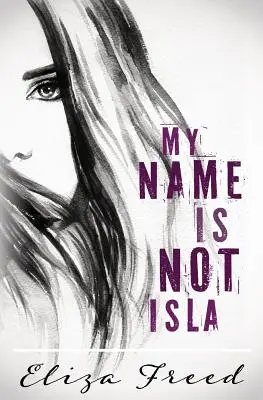 Nie nazywam się Isla - My Name Is Not Isla