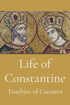 Życie Konstantyna - Life of Constantine