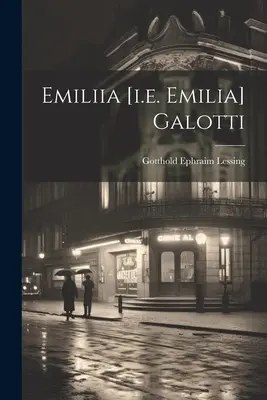 Emiliia [tj. Emilia] Galotti - Emiliia [i.e. Emilia] Galotti