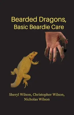 Brodate smoki: podstawowa opieka nad brodatymi smokami - Bearded Dragons: Basic Beardie Care