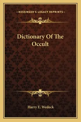 Słownik okultyzmu - Dictionary Of The Occult