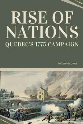 Powstanie narodów - kampania w Quebecu w 1775 roku - Rise of Nations - Quebec's 1775 Campaign