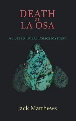 Death at La Osa: Tajemnica policji plemiennej Pueblo - Death at La Osa: A Pueblo Tribal Police Mystery