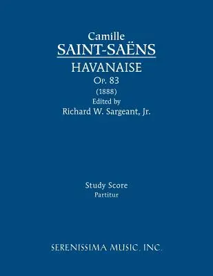 Havanaise, Op.83: Partytura - Havanaise, Op.83: Study score