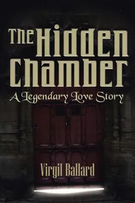 The Hidden Chamber: Legendarna historia miłosna - The Hidden Chamber: A Legendary Love Story