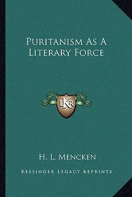 Purytanizm jako siła literacka - Puritanism As A Literary Force