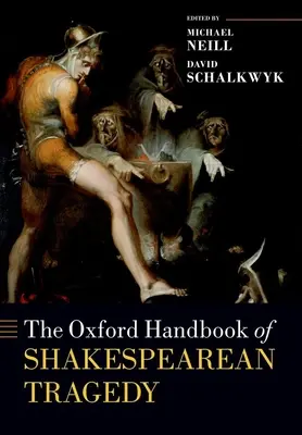 Oksfordzki podręcznik tragedii szekspirowskich - The Oxford Handbook of Shakespearean Tragedy