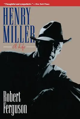 Henry Miller: Życie - Henry Miller: A Life