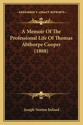 Wspomnienie z życia zawodowego Thomasa Abthorpe'a Coopera (1888)